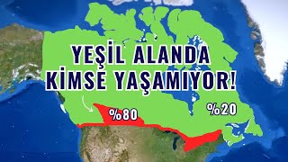 Kanada'nın %80'i neden boş? Bu ülkeyi Göçmenler büyütüyor!