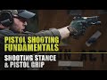 Shooting Stance and Pistol Grip | Pro's Guide to Pistol Shooting Fundamentals