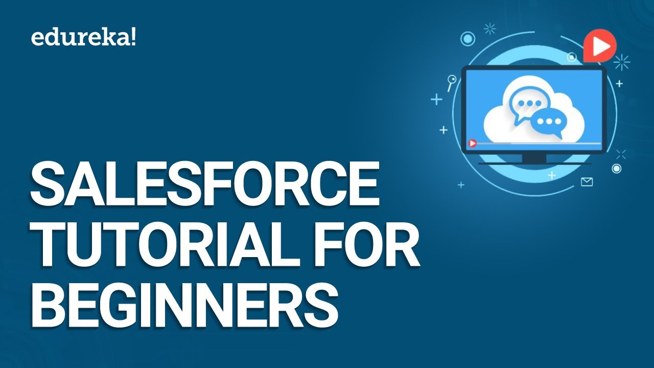 Salesforce Tutorial For Beginners | Introduction To Salesforce ...