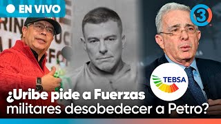 URGENTE ¿Uribe pide a Fuerzas militares desobedecer a Petro? Revelan Cartel del Gas en la Costa
