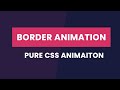 CSS Button Border Animation | CSS Animation Effect