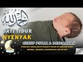 Ruqyah Anak/Bayi Susah Tidur Malam Rewel Menangis Tanpa Sebab Gelisah Demam, Gangguan Jin Syaitan