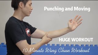 10 Minute Wing Chun Workout Exercises Routine - Punching and Moving
