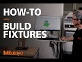 How-To Assemble Fixtures | Mitutoyo Fixture Builder