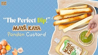 MAYA KAYA Pandan Custard -- The Perfect Dip