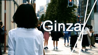 Ginza - 銀座  [Cinematic Tokyo vol.3]