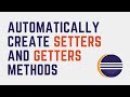 Automatically generate setters and getters | Quickly and easily create classes in Java
