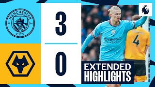 EXTENDED HIGHLIGHTS | Man City 3-0 Wolves | Another Erling Haaland treble!