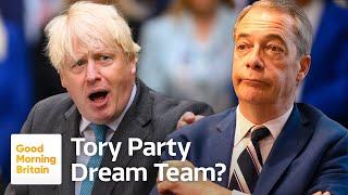 Can Boris Johnson And Nigel Farage Save The Tory Party? | Good Morning Britain