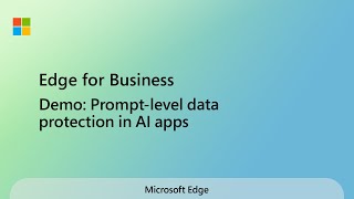 Edge for Business Demo: Prompt-level data protection in AI apps