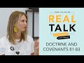 Real Talk, Come Follow Me - S2E30 - Doctrine and Covenants 81-83