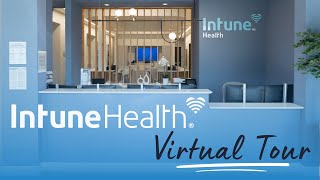 Take a Virtual Tour of IntuneHealth