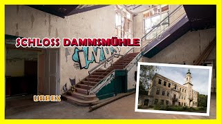 Schloss Dammsmühle - Revisit - Urbex - Vlog