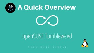 A Quick Overview of openSUSE Tumbleweed