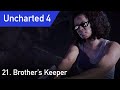 Uncharted 4 - A thief’s end - Chapter 21 - Brother's Keeper - PS5 1080p 60fps