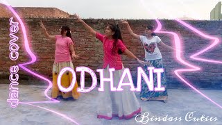 Odhani | Bindass Cuties | Dance Cover | Group Dance | Mouni Roy | Raj K Rao | Made In China