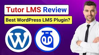 Tutor LMS Review | Best WordPress LMS Plugin? | Real User’s Experience | Tutor LMS Hands-On
