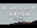 Billie Eilish - you should see me in a crown (Lyrics)