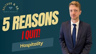 5 Reasons I Quit Hotel Hospitality: The Truth No One Talks About