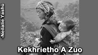 Neilalie Yashü  - Kekhrietho A Zuo Lyric Video