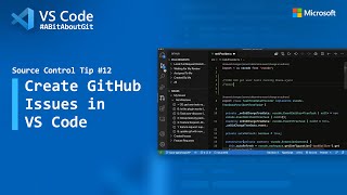 Source Control Tip 12: Create GitHub Issues in VS Code