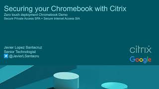 Citrix Chromebook Zero-touch deployment