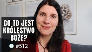 Co to jest Królestwo Boże? [5 Rano #512] NAPISY