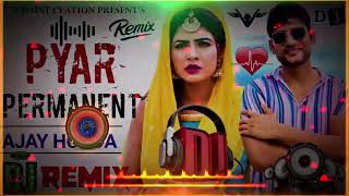pyar permanent (full audio)|Ajay hooda pyar permanent full song |Pyar permanent ho gya full audio