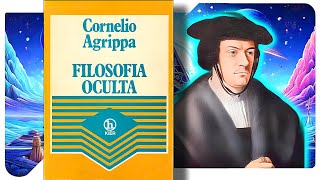 Filosofia Oculta: Tratado de Magia e Ocultismo - Agrippa (1/2)