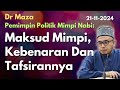 Dr Maza: Pemimpin Politik Mimpi Nabi: Maksud Mimpi, Kebenaran Dan Tafsirannya