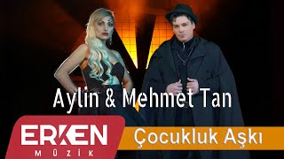 Aylin Austurk \u0026 Mehmet Tan - Çocukluk Aşkı