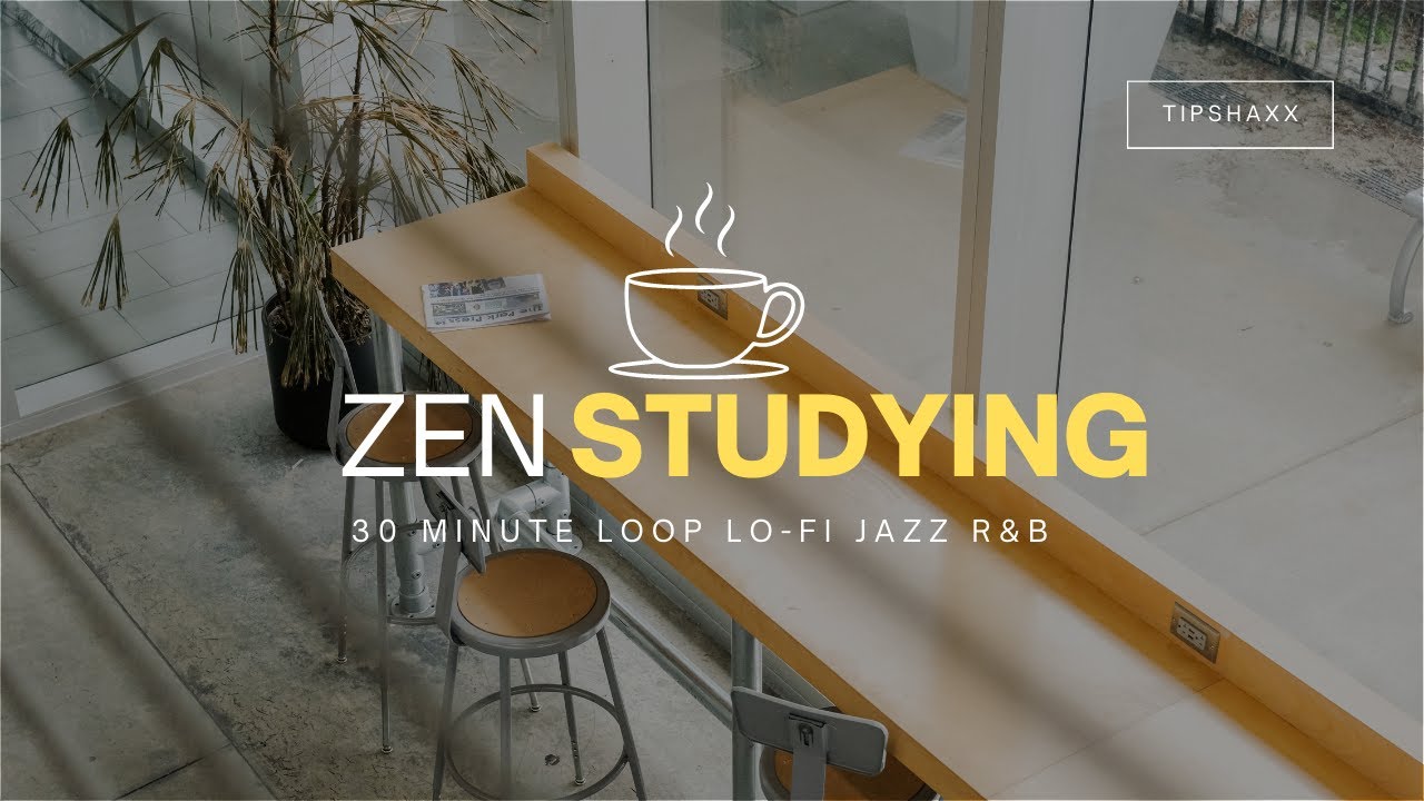 Relaxing Jazz R&B LoFi Beats For Studying 30 Minutes Plus Ambient Music ...