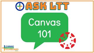 Ask LTT: Canvas 101_Basic Navigation