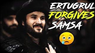 ERTUGRUL FORGIVE SAMSA / ERTUGRUL GHAZI      #HKEDITX #KURULUSOSMAN