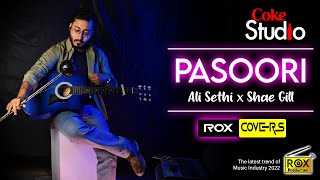 Pasoori - Rox Covers | Coke Studio | Season 14