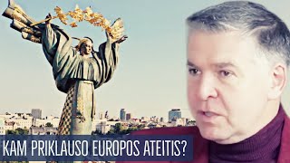 Valdas Rakutis. Kam priklauso Europos ateitis?