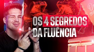 Os 4 Segredos Para se Tornar Fluente - Primeira Aula 2ª Semana