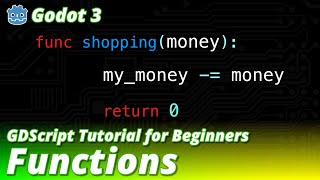 Godot 3 - GDScript Tutorial - Functions