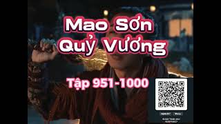 MAO SƠN QUỶ VƯƠNG - CÁT VŨ TẬP 951-1000