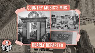 FAMOUS GRAVES OF COUNTRY STARS!