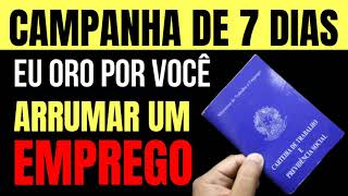 Campanha de 7 dias de oração forte  - para arrumar um emprego - Dia 1