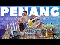 Best Things To Do in Penang Malaysia