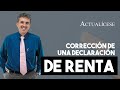 ¿Cuántas veces se puede corregir una declaración de renta?