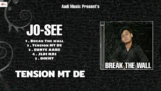 TENSION MT DE :- JO-SEE | aadi music, aditya thakur, new song 2021, Aditya thakur new songs