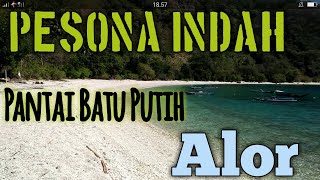 Indahnya pantai batu putih - Alor NTT