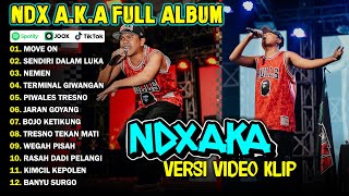 NDX AKA FULL ALBUM TERBARU VIRAL 2024 | MOVE ON, SENDIRI DALAM LUKA