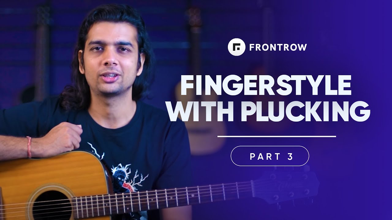 BEST Beginner FINGERSTYLE Guitar Tutorial Part 3 | Guitar Plucking For ...