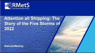 UtWo 2022: Attention all Shipping The Story of the Five Storms of 2022