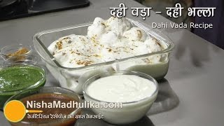 Dahi Vada Recipe - Dahi Bhalla Recipe - Dahi Bhalle Recipe