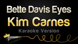 Kim Carnes - Bette Davis Eyes (Karaoke Version)